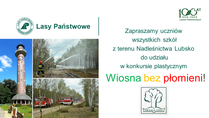 Infografika&#x20;z&#x20;zaproszeniem&#x20;do&#x20;udziału&#x20;w&#x20;konkursie&#x20;plastycznym&#x20;&#x22;Wiosna&#x20;bez&#x20;płomieni&#x22;&#x2e;&#x20;Zdjęcia&#x20;przedstawiają&#x20;wieżę&#x20;w&#x20;Jeziorach&#x20;Wysokich&#x20;&#x28;po&#x20;lewej&#x20;stronie&#x29;&#x20;i&#x20;ćwiczenia&#x20;służb&#x20;przeciwpożarowych&#x20;w&#x20;lesie&#x2e;&#x20;Fot&#x2e;&#x20;P&#x2e;&#x20;Mrowiński