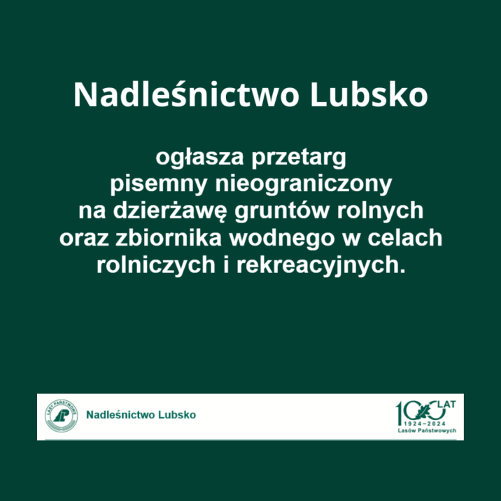 Na&#x20;grafice&#x20;znajduje&#x20;się&#x20;informacja&#x20;o&#x20;ogłoszeniu&#x20;przetargu&#x20;napisana&#x20;białą&#x20;czcionką&#x20;na&#x20;zielonym&#x20;tle&#x2e;&#x20;Na&#x20;dole&#x20;grafiki&#x20;znajdują&#x20;się&#x20;loga&#x20;Lasów&#x20;Państwowych&#x20;i&#x20;napis&#x20;Nadleśnictwo&#x20;Lubsko