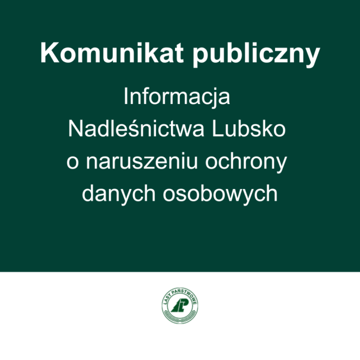 Na ciemnozielonym tle widnieje biały napis komunikatu. Poniżej na białym tle widoczne jest zielone logo Lasów Państwowych.